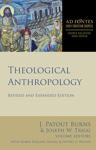 Theological Anthropology: Revised and Expanded Edition (Ad Fontes: Early Christian Sources)