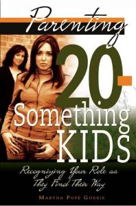 Parenting 20-Something Kids : Recognizing Your Role As They Find Their Way