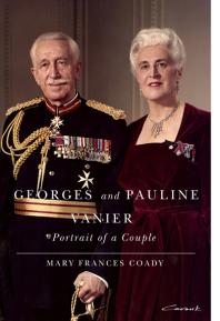 Georges and Pauline Vanier : Portrait of a Couple