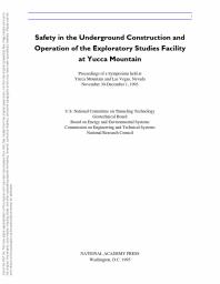 Safety in the Underground Construction and Operation of the Exploratory Studies Facility at Yucca Mountain