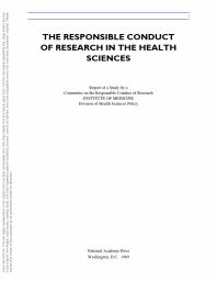 The Responsible Conduct of Research in the Health Sciences