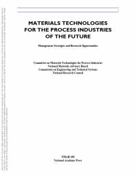 Materials Technologies for the Process Industries of the Future : Management Strategies and Research Opportunities