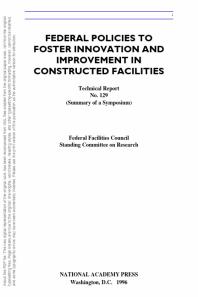 Federal Policies to Foster Innovation and Improvement in Constructed Facilities : Summary of a Symposium