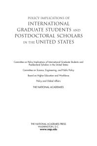 Policy Implications of International Graduate Students and Postdoctoral Scholars in the United States