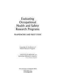 Evaluating Occupational Health and Safety Research Programs : Framework and Next Steps