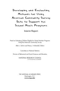 Developing and Evaluating Methods for Using American Community Survey Data to Support the School Meals Programs : Interim Report