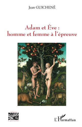 Adam et Eve : homme et femme à l'épreuve