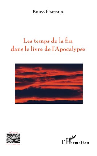 Les temps de la fin dans le livre de l'Apocalypse