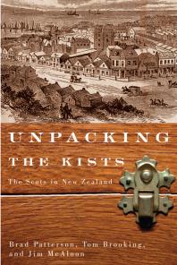 Unpacking the Kists : The Scots in New Zealand