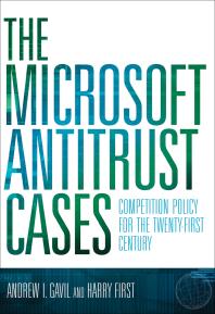 The Microsoft Antitrust Cases : Competition Policy for the Twenty-First Century