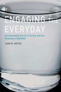 Engaging the Everyday : Environmental Social Criticism and the Resonance Dilemma