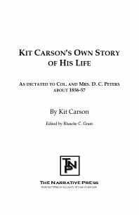 Kit Carson's Own Story of His Life : As Dictated to Col. and Mrs. D.C. Peters