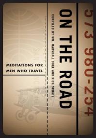 On the Road : Meditations for Men Who Travel