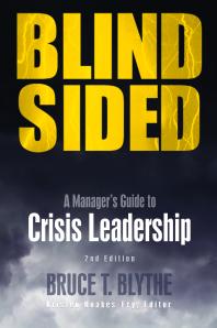 Blindsided : A Manager's Guide to Crisis Leadership, 2nd Edition