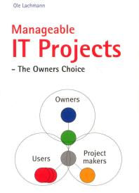 Manageable IT Projects: the Owners Choice