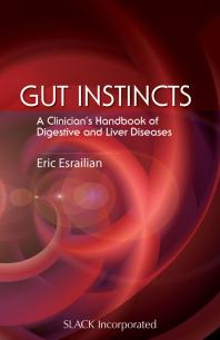 Gut Instincts : A Clinician's Handbook of Digestive and Liver Diseases