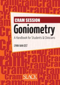 Cram Session in Goniometry : A Handbook for Students and Clinicians