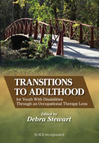 Transitions to Adulthood for Youth With Disabilities Through an Occupational Therapy Lens