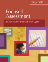 Focused Assessment : Enriching the Instructional Cycle