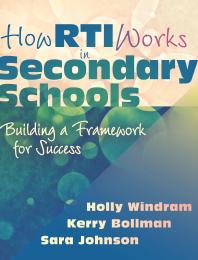 How RTI Works in Secondary Schools : Building a Framework for Success