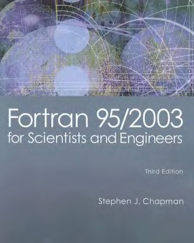 Fortran 95/2003 for Scientists & Engineers