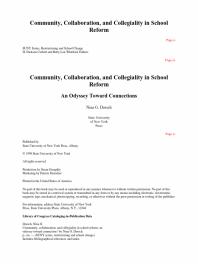 Community, Collaboration, and Collegiality in School Reform : An Odyssey Toward Connections