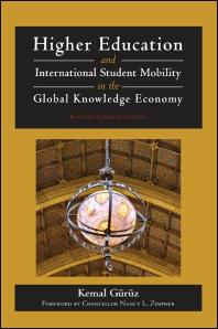 Higher Education and International Student Mobility in the Global Knowledge Economy : Revised and Updated Second Edition