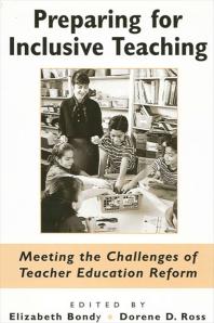 Preparing for Inclusive Teaching : Meeting the Challenges of Teacher Education Reform