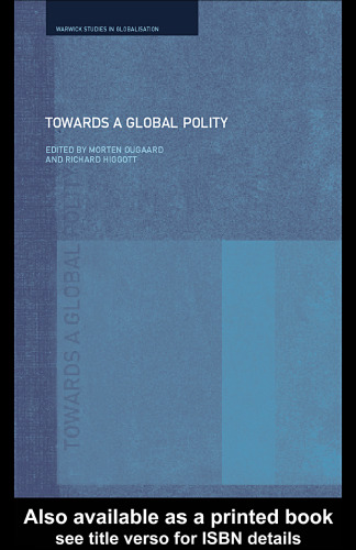 Towards a Global Polity: Future Trends and Prospects 