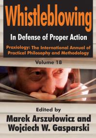 Whistleblowing : In Defense of Proper Action