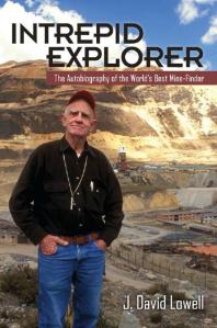 Intrepid Explorer : The Autobiography of the World's Best Mine Finder