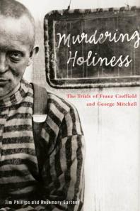 Murdering Holiness : The Trials of Franz Creffield and George Mitchell