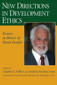 New Directions in Development Ethics : Essays in Honor of Denis Goulet