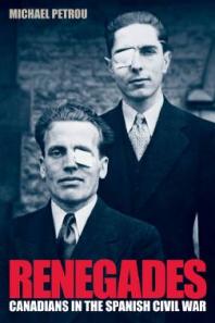 Renegades : Canadians in the Spanish Civil War