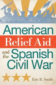 American Relief Aid and the Spanish Civil War