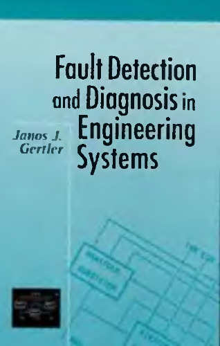 Fault Detection and Diagnosis in Engineering Systems 