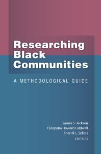 Researching Black Communities : A Methodological Guide