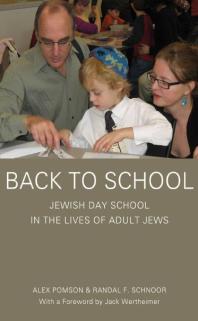 Back to School : Jewish Day School in the Lives of Adult Jews