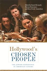 Hollywood's Chosen People : The Jewish Experience in American Cinema