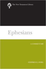 Ephesians : A Commentary