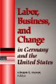 Labor, Business, and Change in Germany and the United States