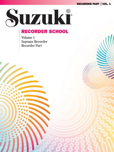 Suzuki Recorder School: Soprano Recorder (Volume 1) (Suzuki Recorder School, Vol 1)