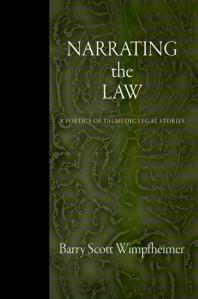 Narrating the Law : A Poetics of Talmudic Legal Stories