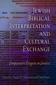 Jewish Biblical Interpretation and Cultural Exchange : Comparative Exegesis in Context