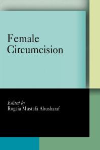 Female Circumcision : Multicultural Perspectives