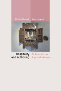 Hospitality and Authoring : An Essay for the English Profession