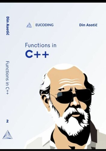 Functions in C++: Second Step in C++ Programming