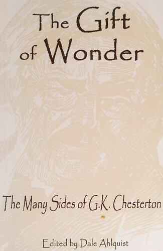 The gift of wonder : the many sides of G.K. Chesterton