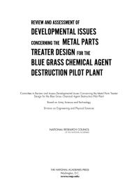 Review and Assessment of Developmental Issues Concerning the Metal Parts Treater Design for the Blue Grass Chemical Agent Destruction Pilot Plant