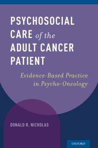 Psychosocial Care of the Adult Cancer Patient : Evidence-Based Practice in Psycho-Oncology